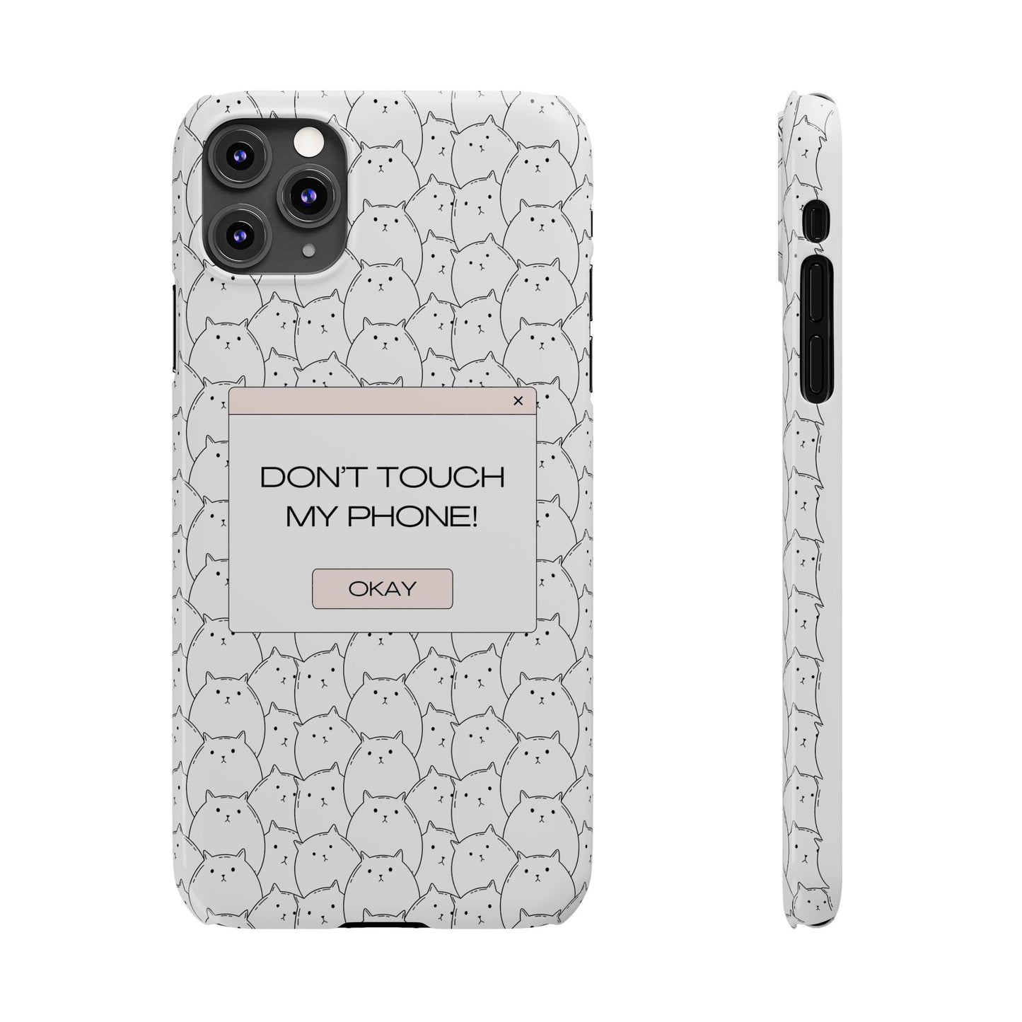 Slim Phone Cases - Do not touch my phone