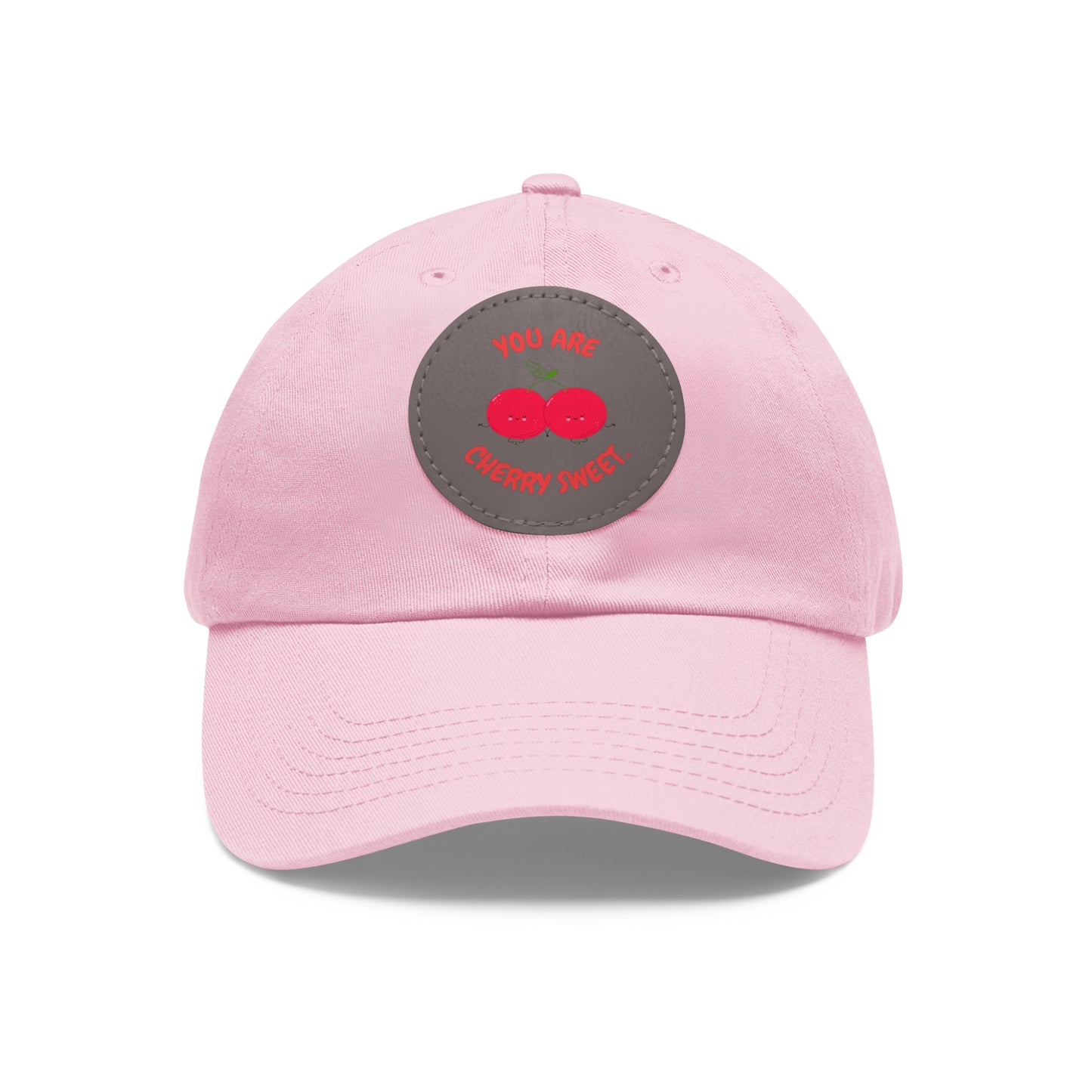 Dad Hat with Leather Patch (Round) - You're Cherry Sweet.