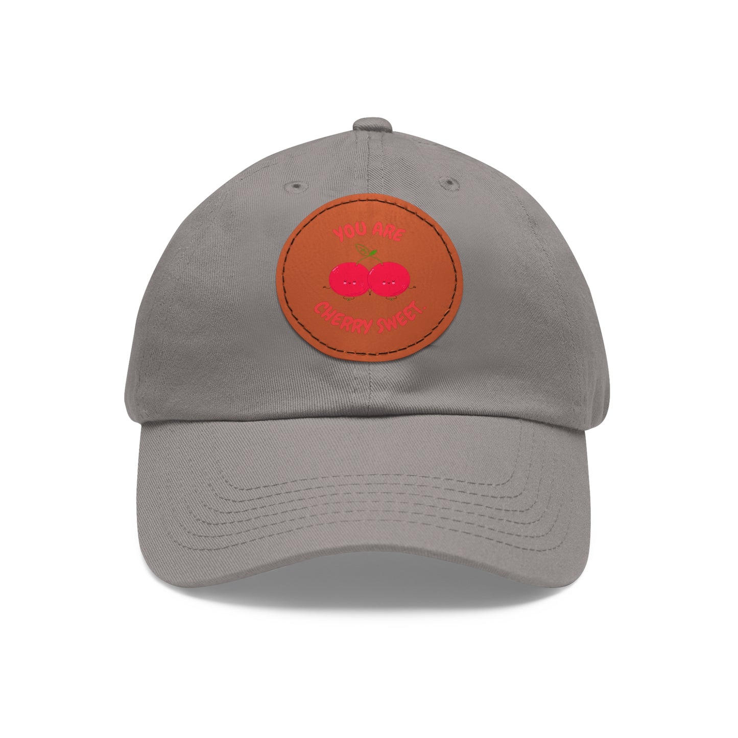 Dad Hat with Leather Patch (Round) - You're Cherry Sweet.