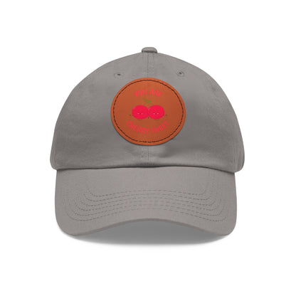 Dad Hat with Leather Patch (Round) - You're Cherry Sweet.