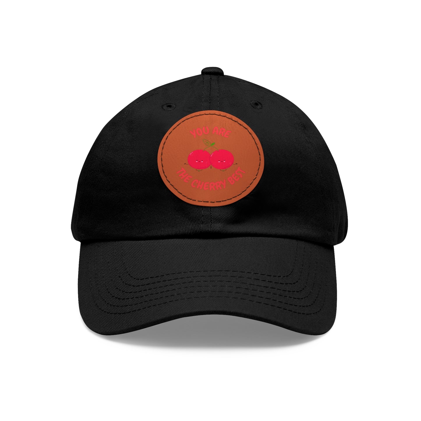 Dad Hat with Leather Patch (Round) - You're The Cherry Best.