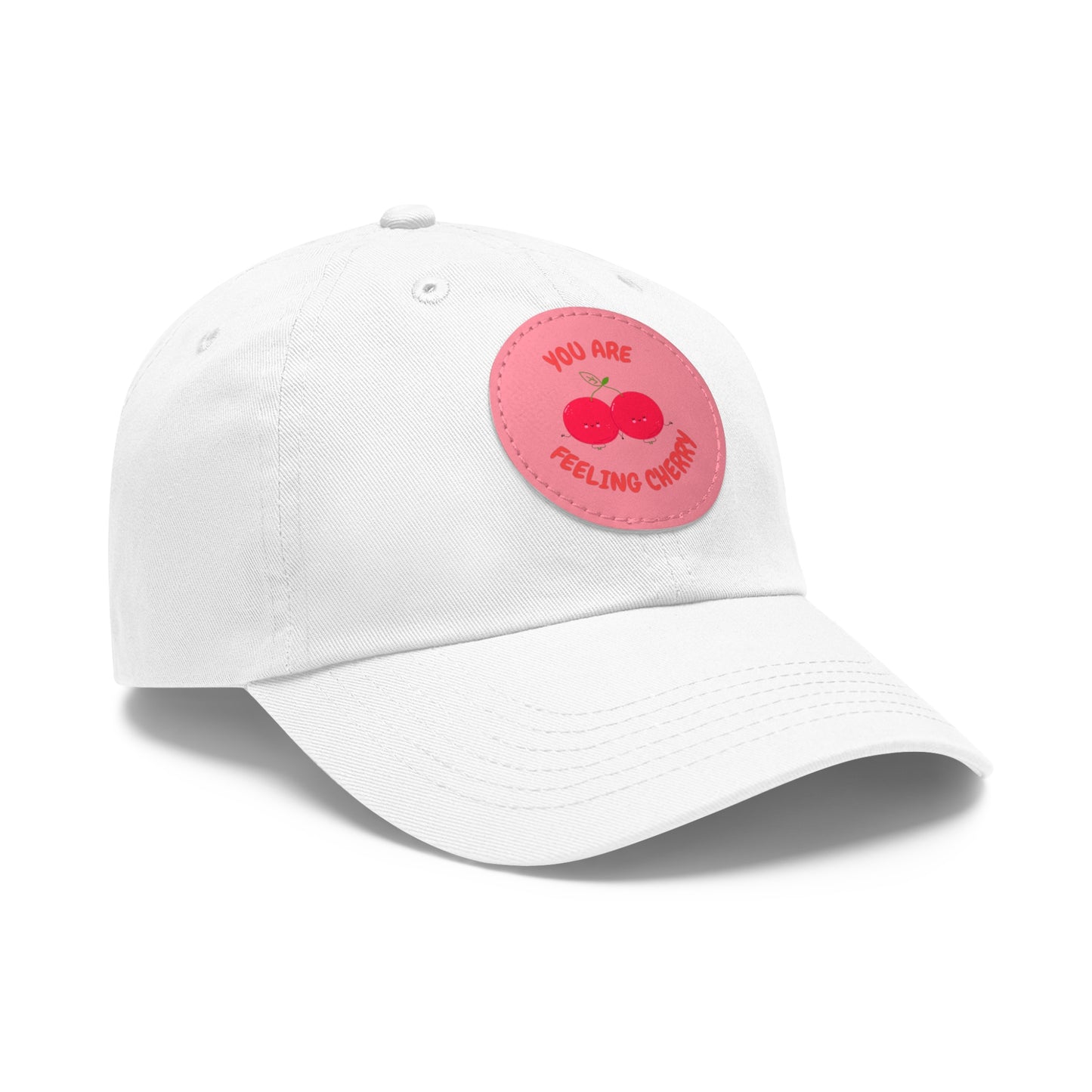 Dad Hat with Leather Patch (Round) - You are feeling cherry!