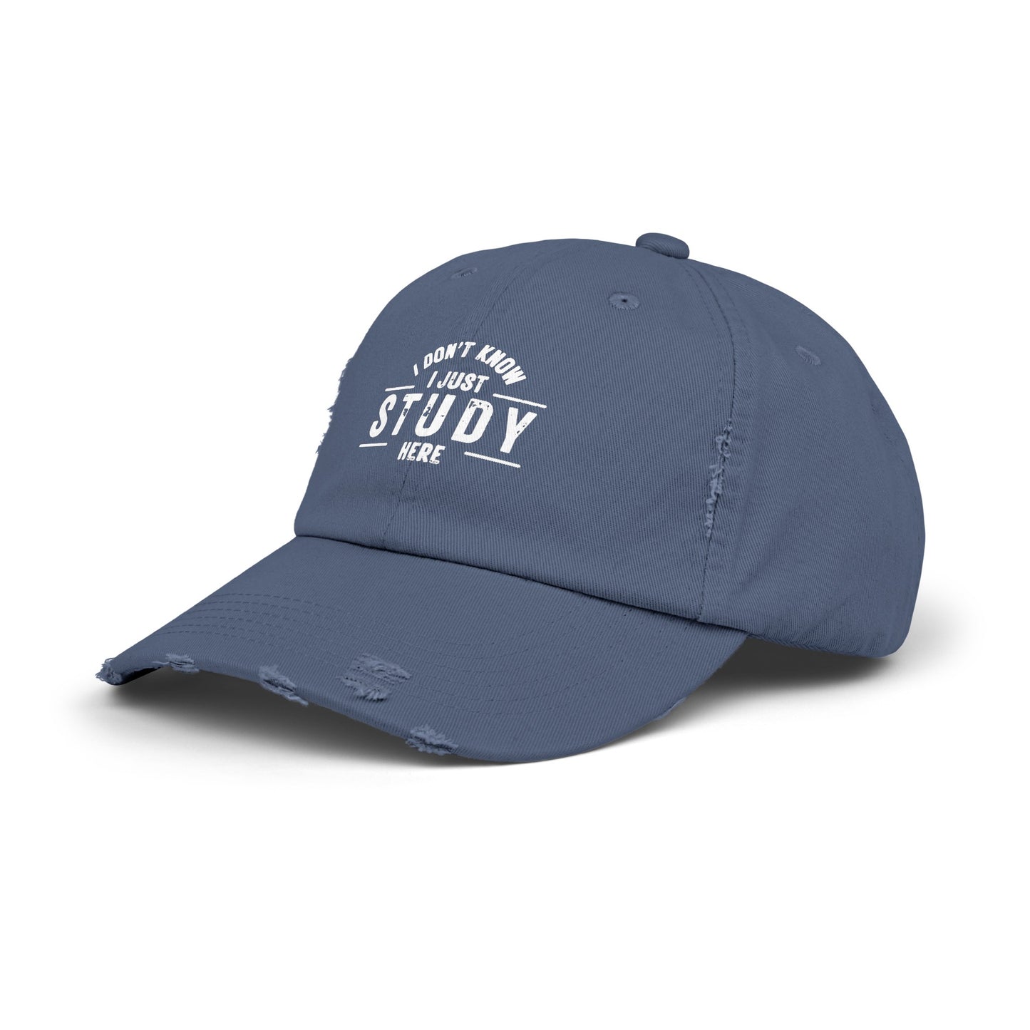 Unisex Distressed Cap - I DON'T KNOW, I JUST STUDY HERE