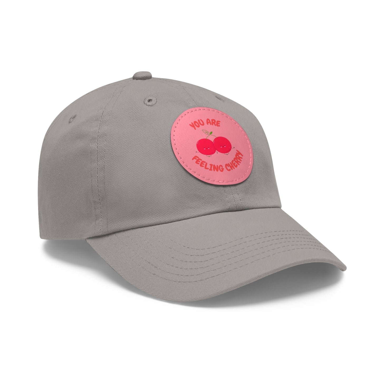 Dad Hat with Leather Patch (Round) - You are feeling cherry!