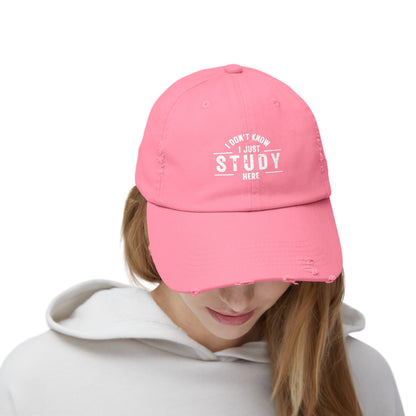 Unisex Distressed Cap - I DON'T KNOW, I JUST STUDY HERE