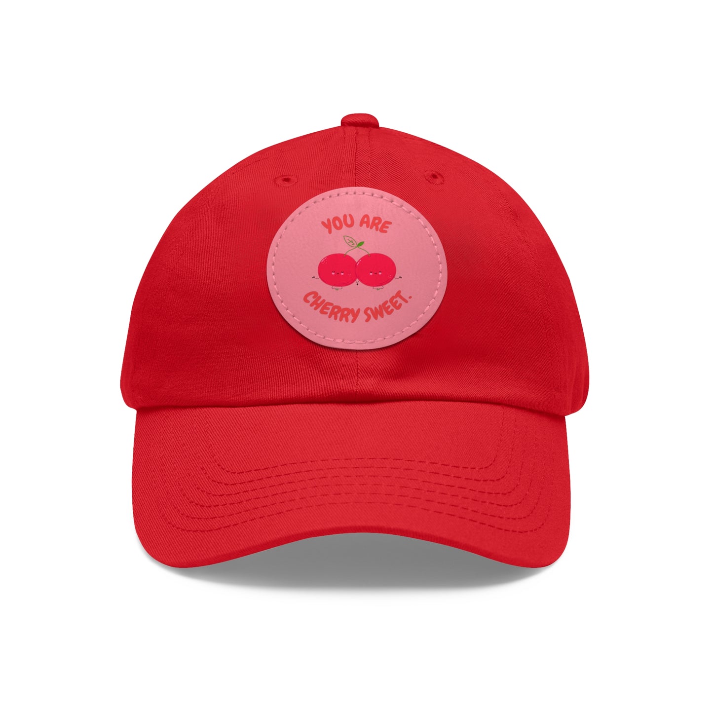 Dad Hat with Leather Patch (Round) - You're Cherry Sweet.