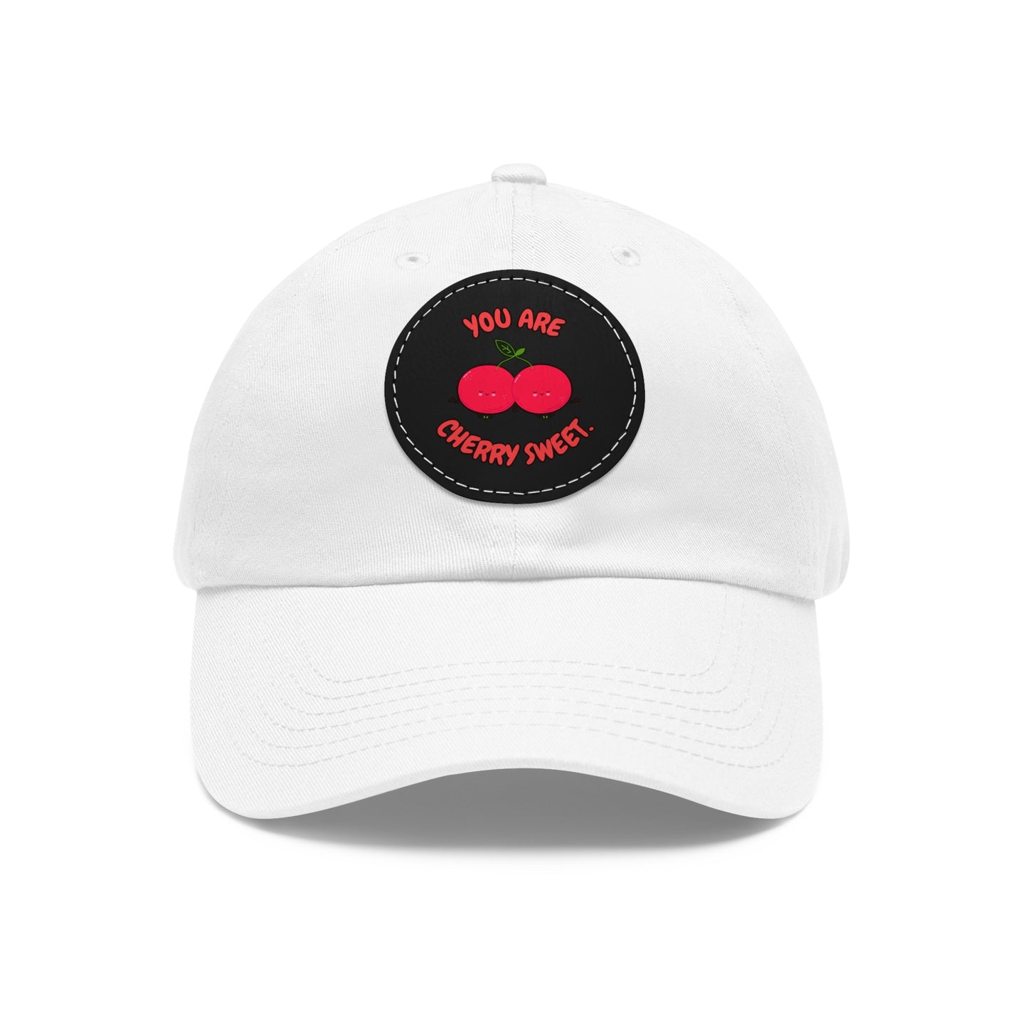 Dad Hat with Leather Patch (Round) - You're Cherry Sweet.