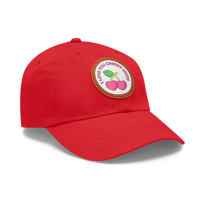 Dad Hat with Leather Patch (Round) - I Love You Cherry Much.