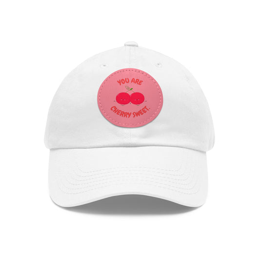 Dad Hat with Leather Patch (Round) - You're Cherry Sweet.