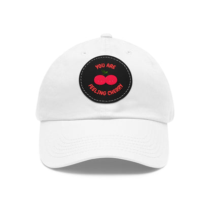 Dad Hat with Leather Patch (Round) - You are feeling cherry!