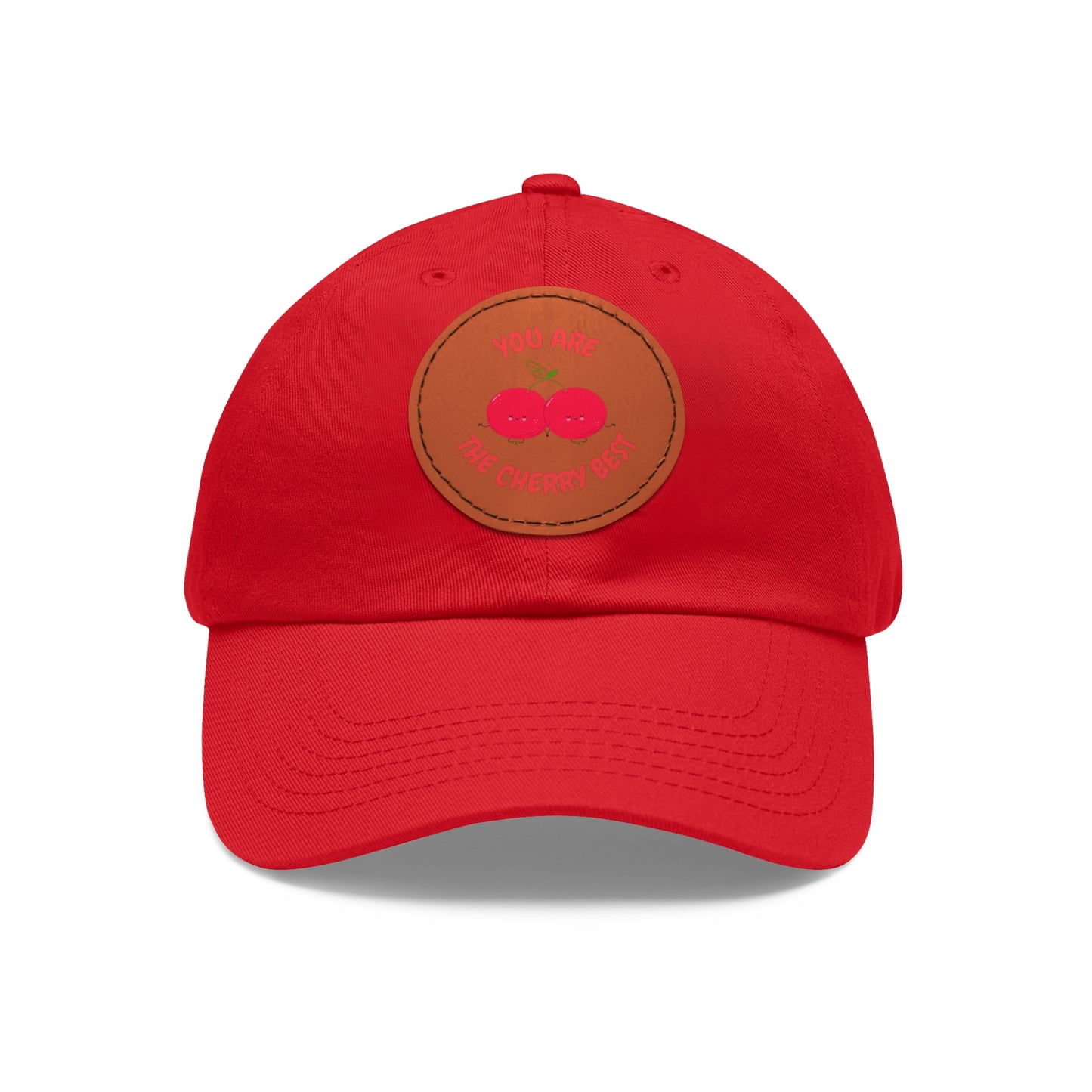 Dad Hat with Leather Patch (Round) - You're The Cherry Best.