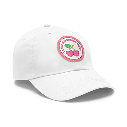 Dad Hat with Leather Patch (Round) - I Love You Cherry Much.