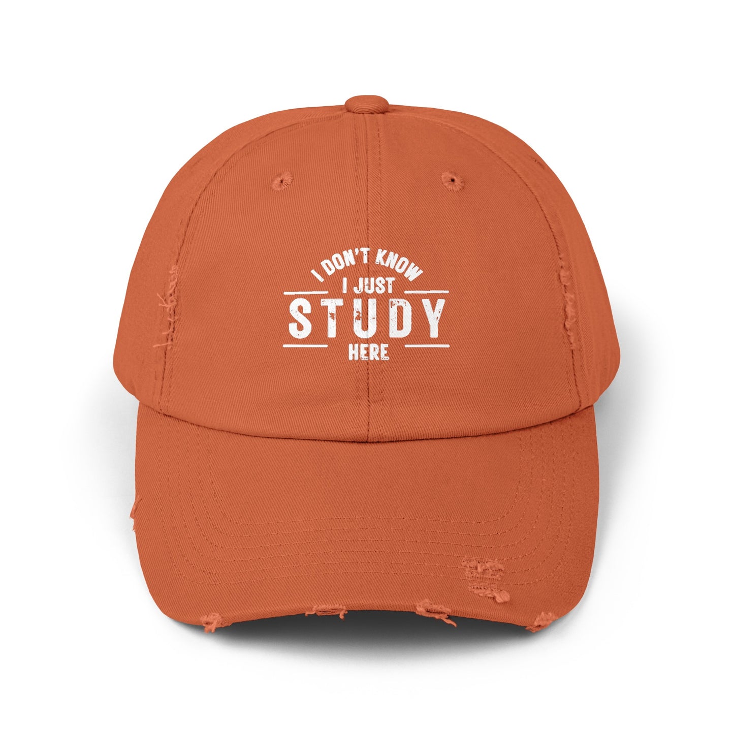 Unisex Distressed Cap - I DON'T KNOW, I JUST STUDY HERE