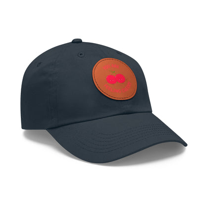 Dad Hat with Leather Patch (Round) - You are feeling cherry!