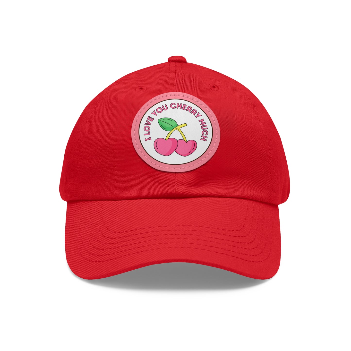 Dad Hat with Leather Patch (Round) - I Love You Cherry Much.