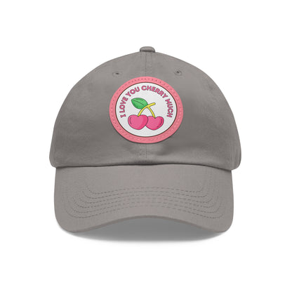 Dad Hat with Leather Patch (Round) - I Love You Cherry Much.